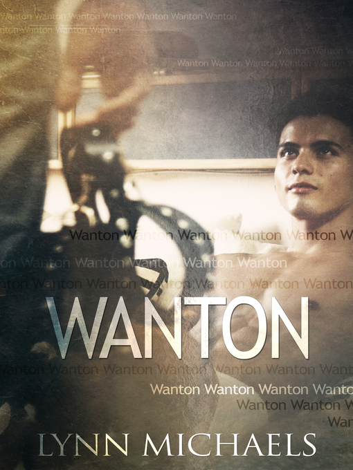 Title details for Wanton by Lynn Michaels - Available